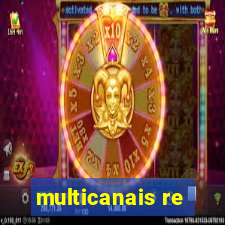 multicanais re